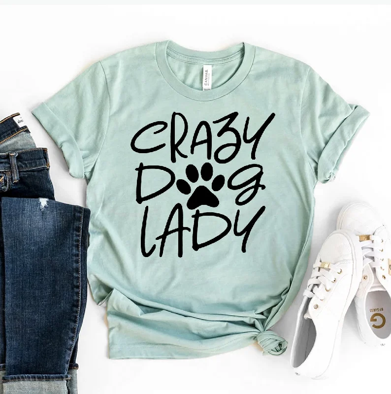 Crazy Dog Lady T-ShirtGlitter T-Shirts