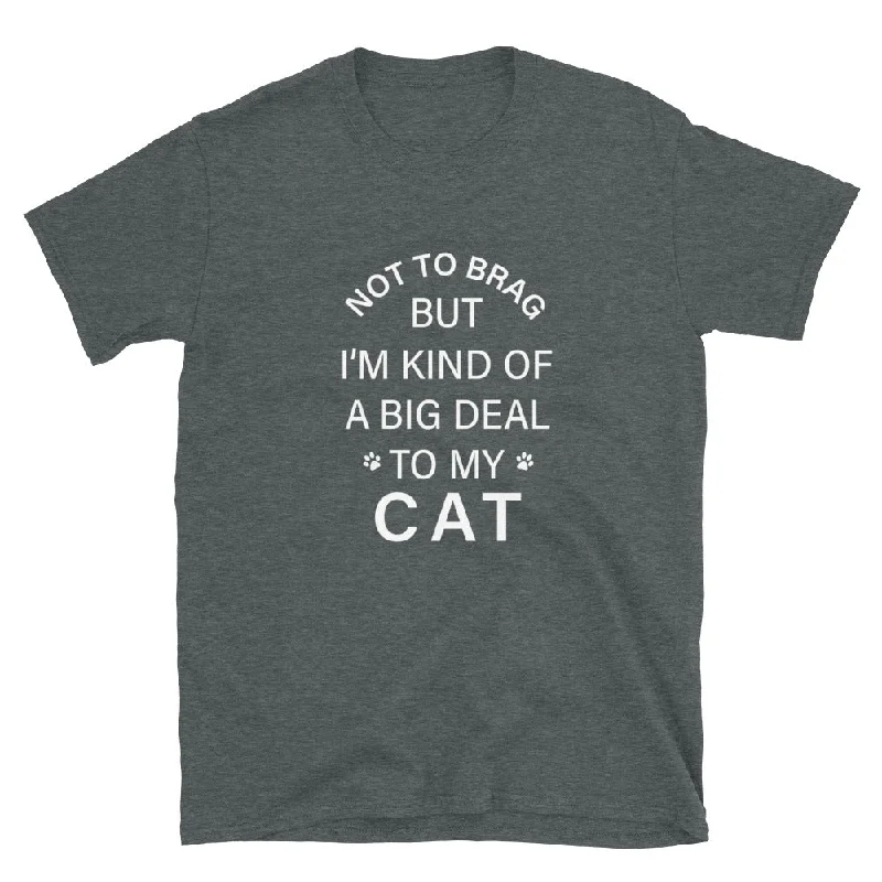 Not To Brag Cat T-ShirtOutdoor T-Shirts