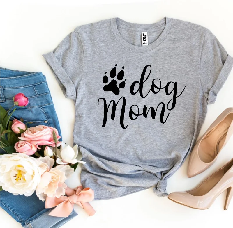 Dog Mom T-shirtRelaxed Fit T-Shirts