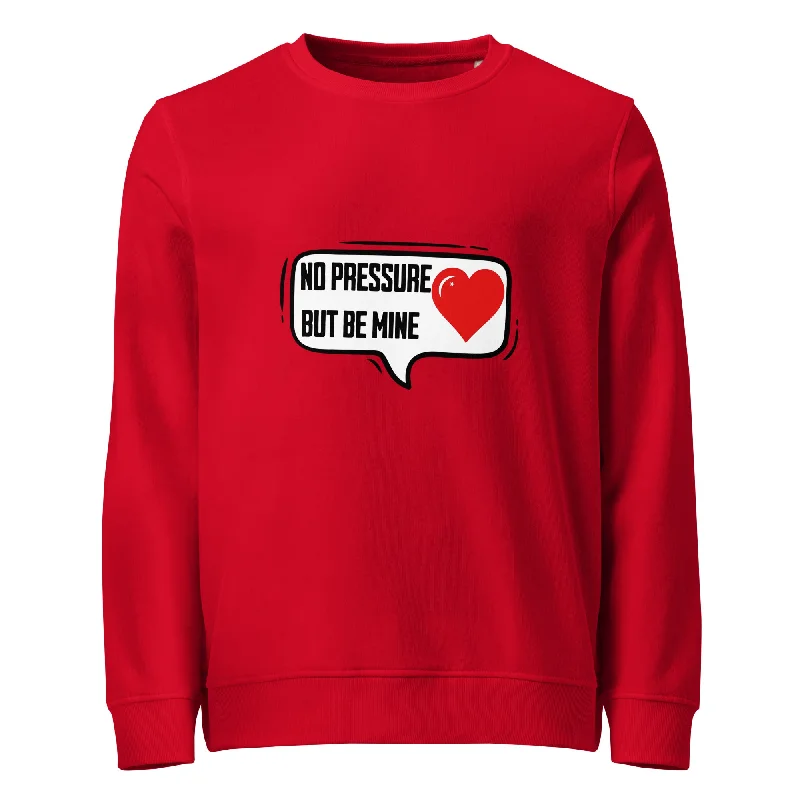 Travel SweatshirtsNo Pressure Graphic Organic Sweatshirt