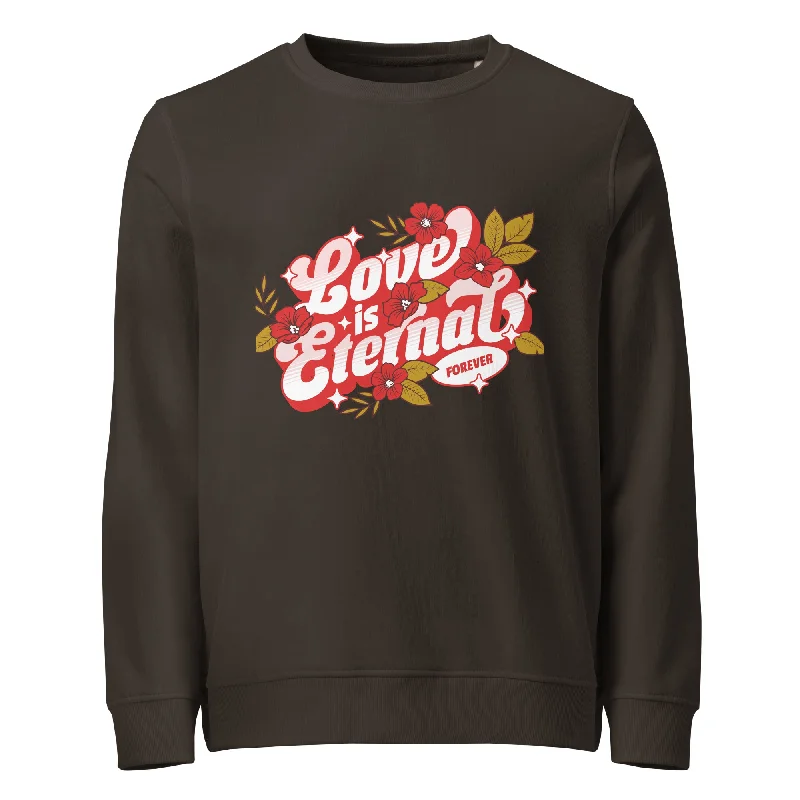 Hemp SweatshirtsLove Is Eternal Graphic Organic Sweatshirt