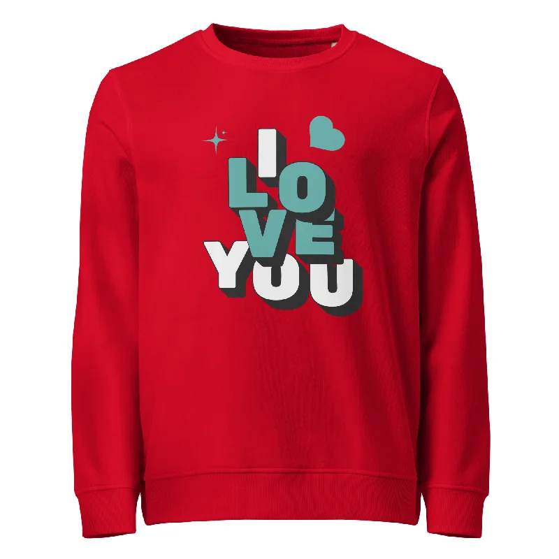 Gym HoodiesI Love You Graphic Organic Sweatshirt